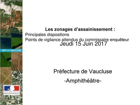 Jeudi 15 Juin 2017 Préfecture de Vaucluse -Amphithéâtre-