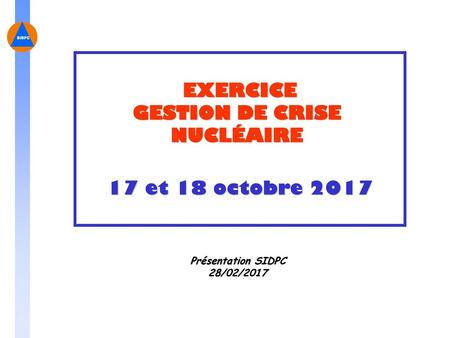 EXERCICE GESTION DE CRISE NUCLÉAIRE