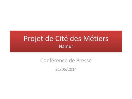 Projet de Cité des Métiers Namur