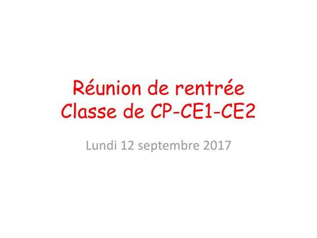 Réunion de rentrée Classe de CP-CE1-CE2