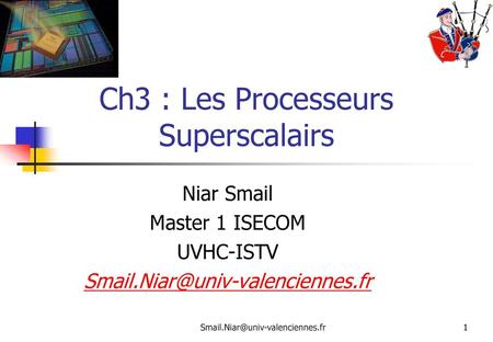 Ch3 : Les Processeurs Superscalairs