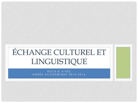 Échange culturel et linguistique