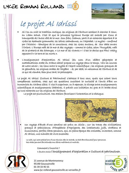 Le projet Al Idrissi Si l’on en croit la tradition antique, les origines de l’écriture seraient à chercher à Sour, au Liban actuel. C’est là que la princesse.
