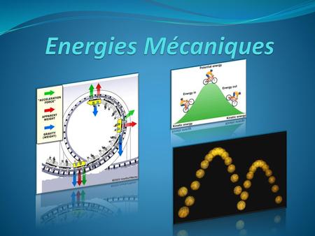 Energies Mécaniques.