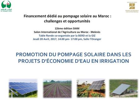 Eléments de contexte: Le Maroc dispose d’un important gisement en énergie solaire Plus de de 3000 heures d’ensoleillement par an Plus de 5 KWh/m2/j L’utilisation.