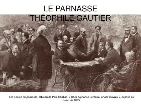 LE PARNASSE THÉOPHILE GAUTIER