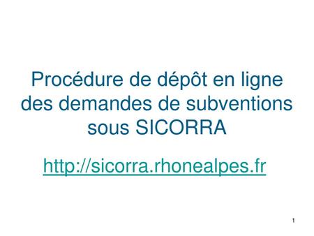 Procédure de dépôt en ligne des demandes de subventions sous SICORRA