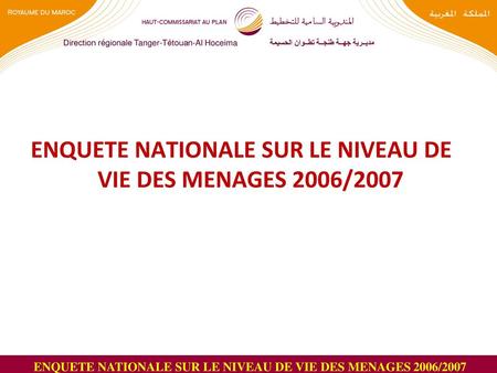 ENQUETE NATIONALE SUR LE NIVEAU DE VIE DES MENAGES 2006/2007