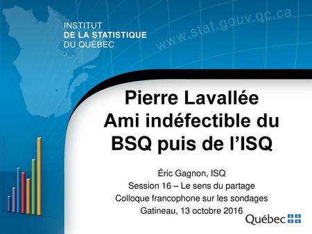 Pierre Lavallée Ami indéfectible du BSQ puis de l’ISQ