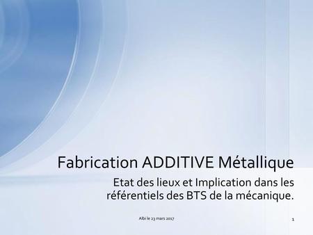 Fabrication ADDITIVE Métallique