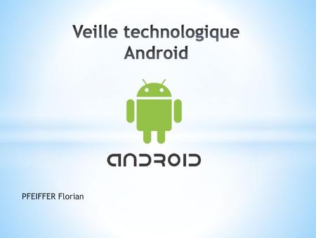 Veille technologique Android