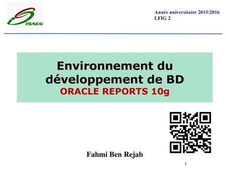Environnement du développement de BD ORACLE REPORTS 10g