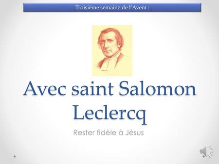 Avec saint Salomon Leclercq