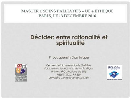 Master 1 soins palliatifs – UE 4 éthique Paris, le 13 décembre 2016