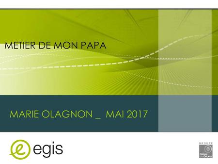 METIER DE MON PAPA MARIE OLAGNON _ MAI 2017.