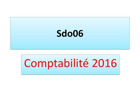 Sdo06 Comptabilité 2016.