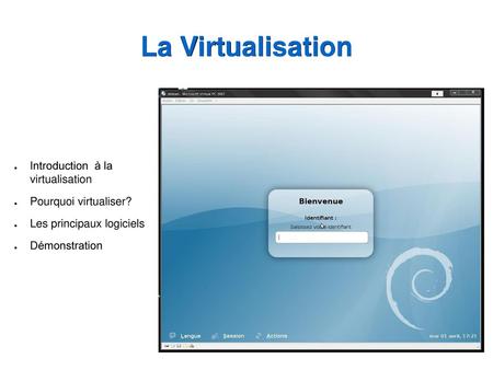 La Virtualisation Introduction à la virtualisation