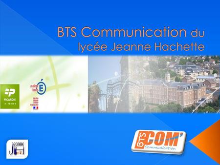 BTS Communication du lycée Jeanne Hachette