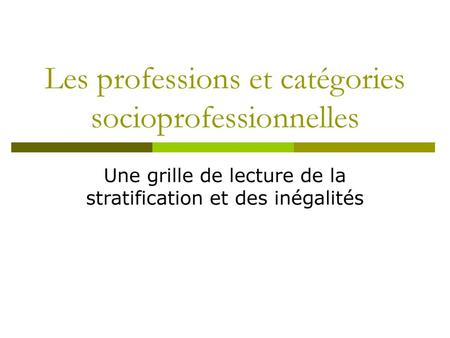 Les professions et catégories socioprofessionnelles
