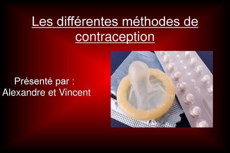 Les différentes méthodes de contraception