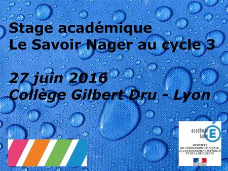 Stage académique Le Savoir Nager au cycle 3 27 juin 2016