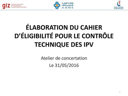 ÉLABORATION DU CAHIER D’ÉLIGIBILITÉ POUR LE CONTRÔLE TECHNIQUE DES IPV