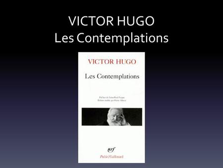 VICTOR HUGO Les Contemplations