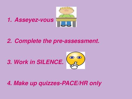 Complete the pre-assessment.