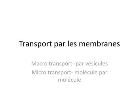 Transport par les membranes