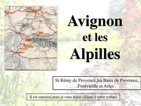 Avignon Alpilles et les St Rémy de Provence,les Baux de Provence,