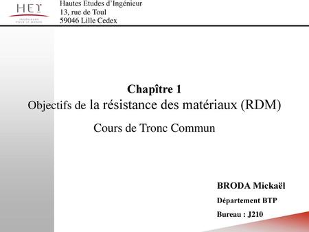Chapître 1 Objectifs de la résistance des matériaux (RDM)
