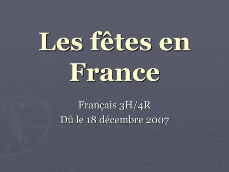Français 3H/4R Dû le 18 décembre 2007