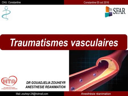 Traumatismes vasculaires ANESTHESIE REANIMATION