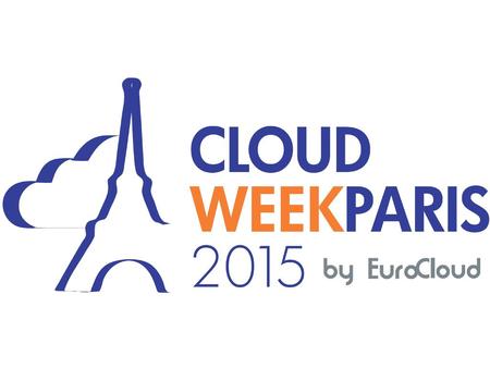 Agenda Présentation EuroCloud Une idée du marché La Cloud Week Paris