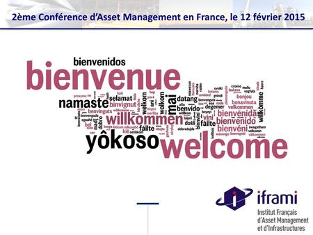 2ème Conférence d’Asset Management en France, le 12 février 2015