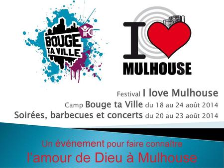Un événement pour faire connaître l’amour de Dieu à Mulhouse