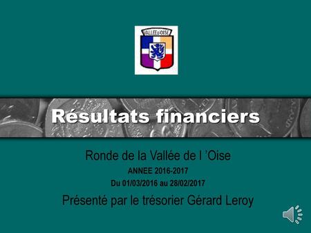 Résultats financiers Ronde de la Vallée de l ’Oise