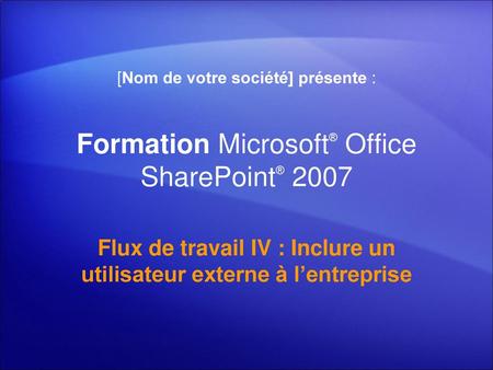 Formation Microsoft® Office SharePoint® 2007