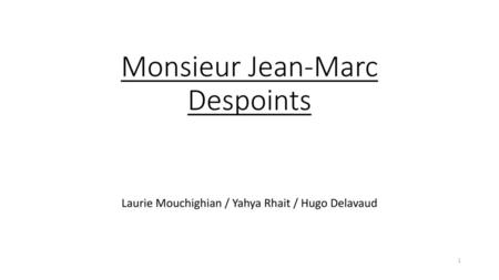 Monsieur Jean-Marc Despoints