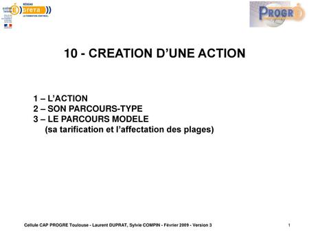 10 - CREATION D’UNE ACTION