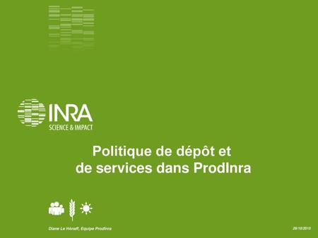 Politique de dépôt et de services dans ProdInra