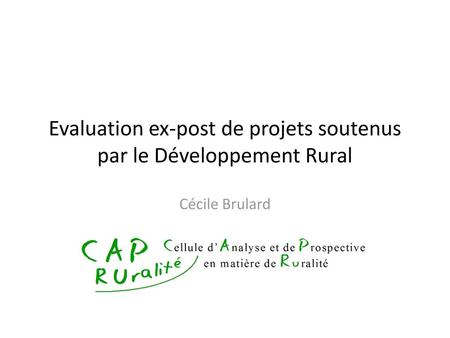 Evaluation ex-post de projets soutenus par le Développement Rural
