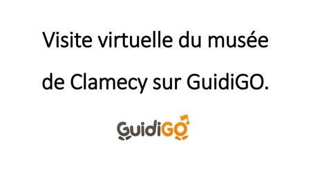 Visite virtuelle du musée de Clamecy sur GuidiGO.