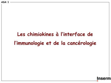 Les chimiokines à l’interface de l’immunologie et de la cancérologie