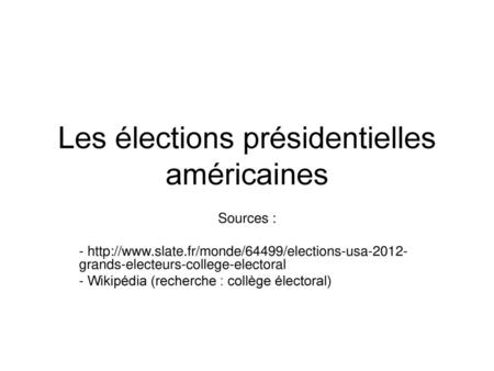 Les élections présidentielles américaines