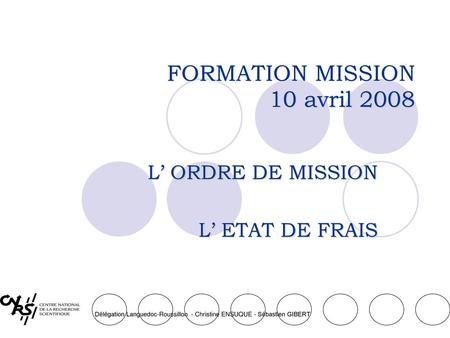 FORMATION MISSION 10 avril 2008