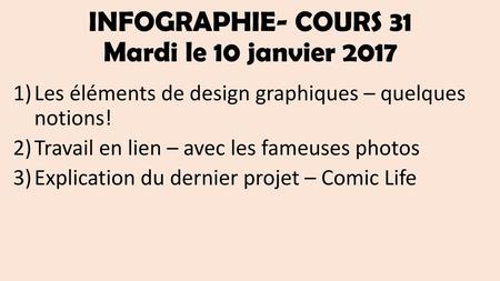 INFOGRAPHIE- COURS 31 Mardi le 10 janvier 2017