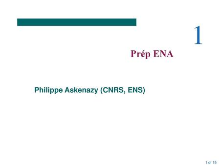 1 Prép ENA Philippe Askenazy (CNRS, ENS).