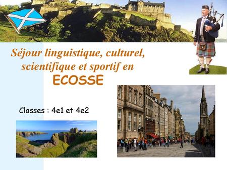 Séjour linguistique, culturel, scientifique et sportif en ECOSSE