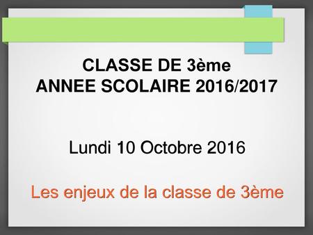 CLASSE DE 3ème ANNEE SCOLAIRE 2016/2017